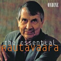 Helsinki Philharmonic Orchestra - Rautavaara, E.: Cantus Arcticus / A Requiem in Our Time / The Fiddlers / Isle of Bliss / Piano Concerto No. 1
