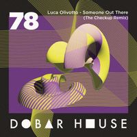 Luca Olivotto - Someone Out There (incl. The Checkup Remix)