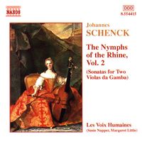 Les Voix Humaines - Schenck: Nymphs of the Rhine, Vol.  2