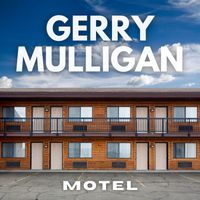 Gerry Mulligan - Motel