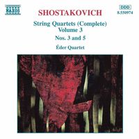 Eder Quartet - Shostakovich: String Quartets Nos. 3 and 5