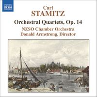 New Zealand Chamber Orchestra, Donald Armstrong - Stamitz, C.: Orchestral Quartets, Op. 14