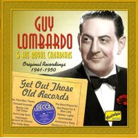 Guy Lombardo - Lombardo, Guy: Get Out Those Old Records (1941-1950)