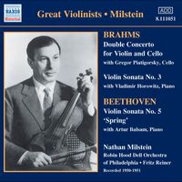 Nathan Milstein - Brahms: Double Concerto / Violin Sonata No. 3 / Beethoven: Violin Sonata No. 5 (Milstein) (1950-51)