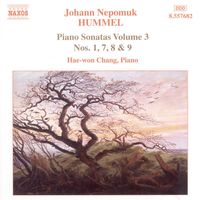 Hae Won Chang - Hummel: Piano Sonatas, Vol. 3 - Nos. 1, 7, 8, 9