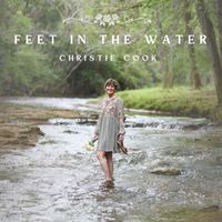 Christie Cook - Feet in the Water