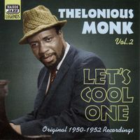 Thelonious Monk - Monk, Thelonious: Let's Cool One (1950-1952)