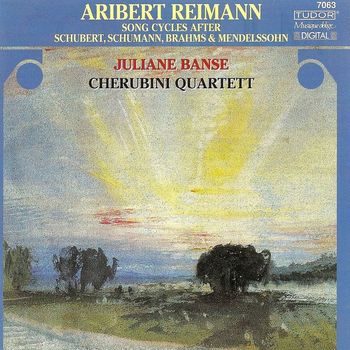 Juliane Banse - Reimann, A.: Song Cycles After Schubert, Brahms, Schumann and Mendelssohn