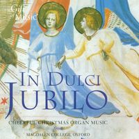 Martin Souter - Organ Recital: Souter, Martin - Bach, J.S. / Adam, A. / Ireland, J. / Ives, C. (In Dulci Jubilo - Christmas Organ Music From Magdalen College, Oxford)