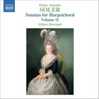 Gilbert Rowland - SOLER, A.: Sonatas for Harpsichord, Vol. 11