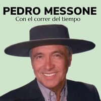 Pedro Messone - Pedro Messone Con el Correr del Tiempo