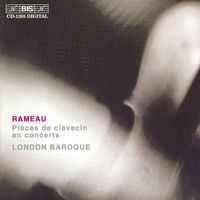 London Baroque - Rameau: Pieces de clavecin en concerts