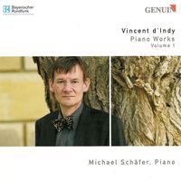 Michael Schäfer - Indy, V. D': Piano Music, Vol. 1 - Poeme Des Montagnes / Tableaux De Voyage / Theme Varie, Fugue Et Chanson