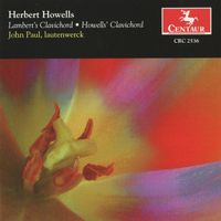 John Paul - Howells: Lambert's Clavichord - Howells' Clavichord