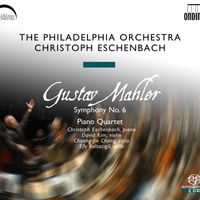 Christoph Eschenbach - Mahler, G.: Symphony No. 6, "Tragic" / Piano Quartet in A Minor