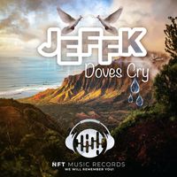 JEFFK - Doves Cry