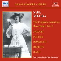 Nellie Melba - Nellie Melba: The Complete American Recordings, Vol.  2