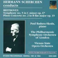 Paul Badura-Skoda - Beethoven, L. Van: Symphony No. 5 / Piano Concerto No. 2 (Badura-Skoda, Scherchen) (1951, 1952)