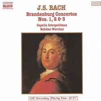 Capella Istropolitana - Bach, J.S.: Brandenburg Concertos Nos. 1-3