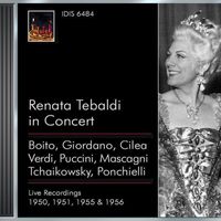 Renata Tebaldi - Opera Arias (Soprano): Tebaldi, Renata - Boito, A. / Giordano, U. / Cilea, F. / Verdi, G. / Puccini, G. / Mascagni, P. / Verdi, G.  (1950-1956)