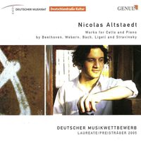 Nicolas Altstaedt - Cello Recital: Altstaedt, Nicolas - Beethoven, L. Van / Webern, A. / Bach, J.S. / Ligeti, G. / Stravinsky, I.