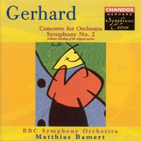 Matthias Bamert - Gerhard, R.: Concerto for Orchestra / Symphony No. 2