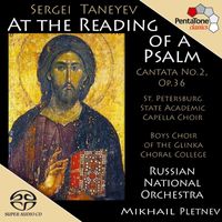 Mikhail Pletnev - Taneyev: At the Reading of A Psalm, Op. 36, "Cantata No. 2"