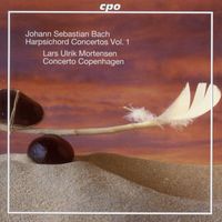 Lars Ulrik Mortensen - Bach, J.S.: Keyboard Concertos, Vol. 1   - Bwv 1052-1054