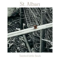 St. Alban - Tainted Little Souls