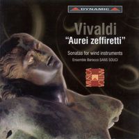 Ensemble Barocco Sans Souci - Vivaldi: Sonatas for Wind Instruments