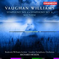Richard Hickox - Vaughan Williams: Symphonies Nos. 6 and 8 / Nocturne
