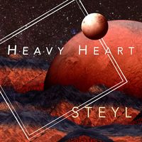 Steyl - Heavy Heart