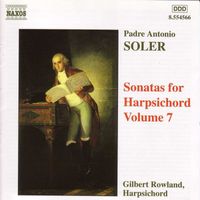 Gilbert Rowland - Soler, A.: Sonatas for Harpsichord, Vol.  7