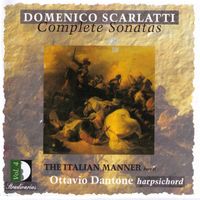Ottavio Dantone - Scarlatti: Complete Sonatas, Vol. 4 — The Italian Manner Pt. 2