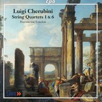 Hausmusik London - Cherubini: String Quartets Nos. 1 & 6