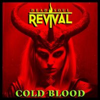 Dead Soul Revival - Cold Blood