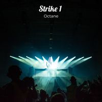 Octane - Strike 1 (Explicit)
