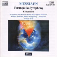 Antoni Wit - Messiaen: Turangalila Symphony / L'Ascension