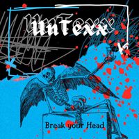 UnTexx - Break Your Head