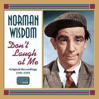 Norman Wisdom - Wisdom, Norman: Don'T Laugh at Me (1951-1956)