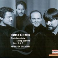 Petersen Quartet - KRENEK, E.: String Quartets Nos. 3 and 5 (Petersen Quartet)