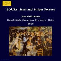 Slovak Radio Symphony Orchestra - Sousa, J.P.: Stars and Stripes Forever (The)