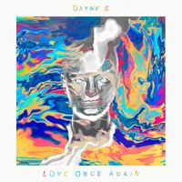 Dayne S - Love Once Again