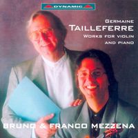 Franco Mezzena - Tailleferre: Violin and Piano Works