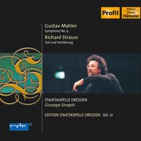 Giuseppe Sinopoli - Mahler, G.: Symphony No. 9 / Strauss, R.: Tod Und Verklärung (Staatskapelle Dresden Edition, Vol. 17)