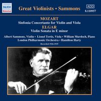 Albert Sammons - Mozart: Sinfonia Concertante / Elgar: Violin Sonata (Sammons) (1926-1935)