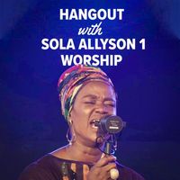 Sola Allyson - Hangout with Sola Allyson 1 (Worship) (Live)