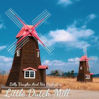 Billy Vaughn And His Orchestra - Little Dutch Mill
