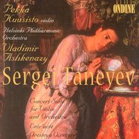 Pekka Kuusisto - Taneyev, S.I.: Suite De Concert / Overture To Oresteya