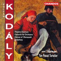 Yan Pascal Tortelier - Kodaly: Theatre Overture / Concerto for Orchestra / Dances of Marosszek / Symphony